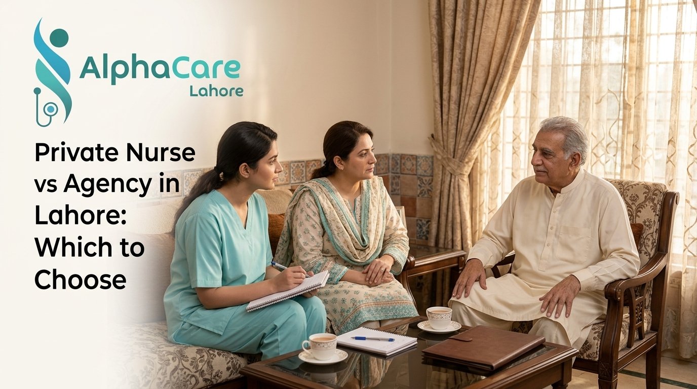 private nurse vs agency Lahore